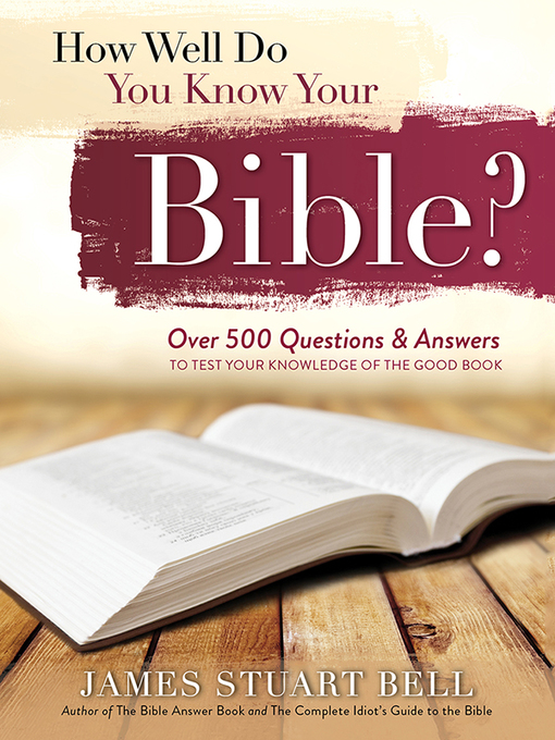 Title details for How Well Do You Know Your Bible? by James Bell - Available